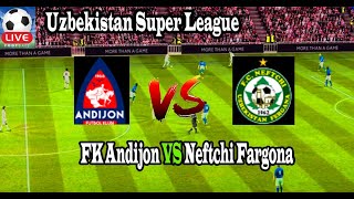 Live Football FK Andijon VS Neftchi Fargona  Live Uzbekistan Super League [upl. by Alag]