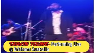 Tarvin Toune Performing Live at Brisbane Australia 2022 [upl. by Kyd137]