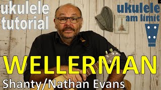 UkuleleTutorial WELLERMAN ShantyNathan EvansLongest Johns  Uke leicht gemacht auf Deutsch [upl. by Neret]