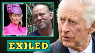 EXILED🛑 Zara amp Mike Tindall hurt as King Charles exiles them from the RF with pressure from William [upl. by Folsom]