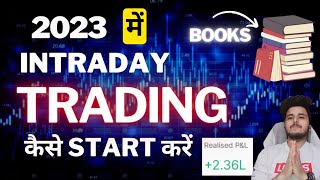 BOOKS  ROADMAP How to Start Intraday Trading in 2023   Complete Guide to a Professional Trader [upl. by Sublett]