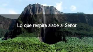 Lo que respira alabe al Señor Salmo 150 [upl. by Marv]