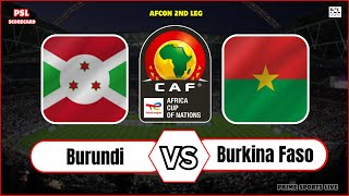 Burkina Faso vs Burundi  Africa Cup of Nations 2024  AFCON 2nd Leg  Football Live Score Update [upl. by Odetta]