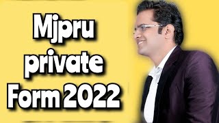 Mjpru private Form 2022 mjpru news today mjpru [upl. by Ehsom954]