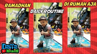 Daily Routine  Sebelum Mandi  Ramadhan Tiba  Ramadhan Di Rumah Saja  Daffa WiWiw [upl. by Hoehne]