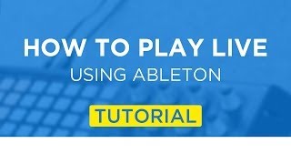 How To Play Live Using Ableton  Tutorial amp Live Set Template [upl. by Leo]