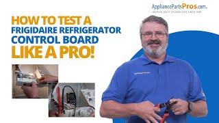 How To Test A Frigidaire Refrigerator Control Board 5303918341 [upl. by Laina333]