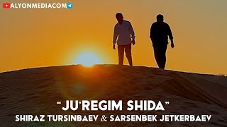 Shiraz Tursinbaev amp Sarsenbek Jetkerbaev  Juregim shida MOOD VIDEO 2023 XIT QARAQALPAQSHA [upl. by Prescott182]