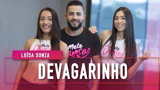 Luísa Sonza  Devagarinho  Coreografia Mete Dança  4k [upl. by Aneleiram]