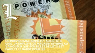 ÉtatsUnis un employé de magasin affirme au vainqueur que son billet de loto est faux et le gard [upl. by Annaehr]