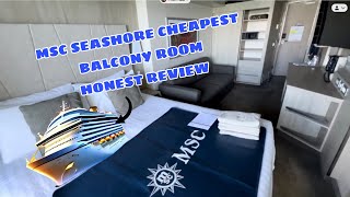 MSC Seashore Cheapest Balcony Room Review Is this ship good [upl. by Northrop]