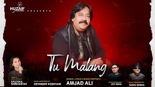 video  Tu Malang  Singer  Amjad Ali [upl. by Maddis]