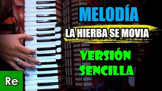 La Hierba se Movia  TUTORIAL  Acordeon de teclas [upl. by Cooperman]