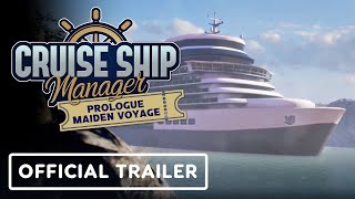 Cruise Ship Manager Prologue  Official Maiden Voyage Trailer [upl. by Swaine]