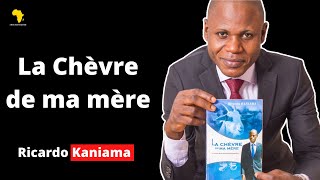 La chèvre de ma mère  Ricardo Kaniama [upl. by Shana]