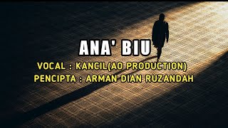 Lagu Bugis Ana Biu  Kancil AO Production  Lirik dan Arti [upl. by Boy]