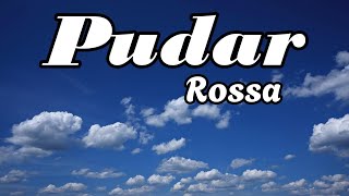 Pudar  Rossa  Lirik [upl. by Luo]