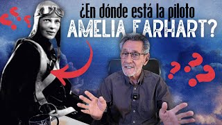 ¿En dónde está la piloto Amelia Earhart [upl. by Elin975]