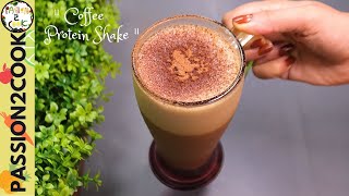 Coffee Protein Shake  Protein Shake  Postworkout Drink [upl. by Idnor629]