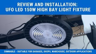 UFO LED High Bay Light Fixture Product Review and Installation [upl. by Corotto]