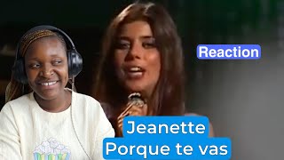 First time reacting to Jeanette Porque te vas [upl. by Tolecnal]