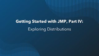 Getting Started with JMP Exploring Distributions [upl. by Erreid]