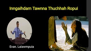 Ngaihdamna Thuchhah Ropui ‖ Evan Lalawmpuia Awpa mizo sermon thar [upl. by Namyl]