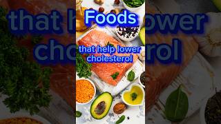 Top Foods That Can Help Lower Cholesterol quotshorts [upl. by Brottman]