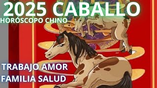 CABALLO 2025 HORÓSCOPO CHINO [upl. by Atelahs]