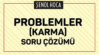 PROBLEMLER KARMA SORU ÇÖZÜMÜ  ŞENOL HOCA [upl. by Aznaed250]