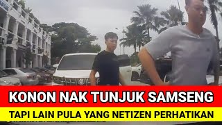 KONON TUNJUK SAMSENG TAPI LAIN PULA YANG NETIZEN PERHATIKAN [upl. by Pevzner]