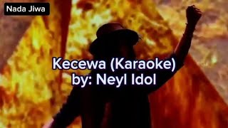 Kecewa Karaoke  versi Rock by Neyl idol [upl. by Gnirps388]