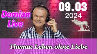 Domian Live  Freie Themennacht  09032024 Thema Leben ohne Liebe [upl. by Gustaf]