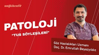 Tus Söyleşileri  Doç Dr Emrullah Beyazyıldız ile Patoloji [upl. by Ellsworth842]