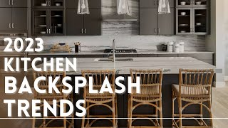 Kitchen Backsplash Styles 2023  Kitchen Design Trends  Latest Kitchen Backsplash Trends [upl. by Gessner]