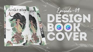 Canva Book Cover Designs Tips and Tricks for Stunning Results  EP 09  The Art Lab [upl. by Selyn]