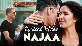 Najaa Lyrical  Sooryavanshi  Akshay KumarKatrina KaifRohit ShettyTanishkPav DhariaNikhita [upl. by Gaylene]