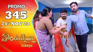 Ilakkiya Serial  Episode 345 Promo  Hima Bindhu  Nandan  Sushma Nair  Saregama TV Shows Tamil [upl. by Hazaki567]