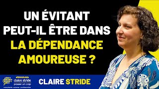 Un évitant peutil être en dépendance affective [upl. by Inman]