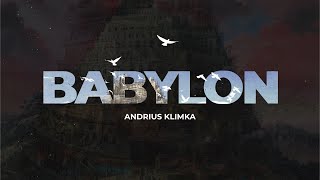 Andrius Klimka  Babylon [upl. by Nylsej]