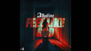 ALKALINE  FEEL LIKE GOD OFFICIAL AUDIO [upl. by Ayocat]