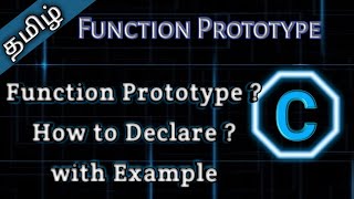 23 Function Prototype in C  Tamil Pro Techniques [upl. by Auqemahs]