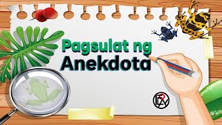 Pagsulat ng Anekdota Anecdote [upl. by Mackler845]