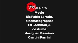 Maria Director Pablo Larraín cinematographer Ed Lachman amp costume designer Massimo Cantini Parrini [upl. by Yerffej]