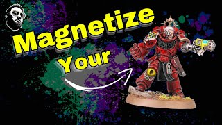 How to magnetize a 40k model [upl. by Corell]