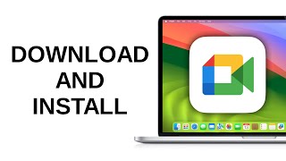 How to Download and Install Google Meet on Mac [upl. by Htebezile935]