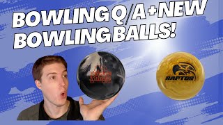 BOWLING QA  New Bowling Ball Discussion [upl. by Ahsima]