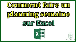 comment faire un planning semaine sur excel [upl. by Nester863]