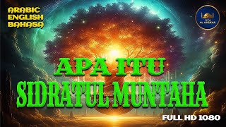 Apa Itu Sidratul Muntaha [upl. by Bridge]