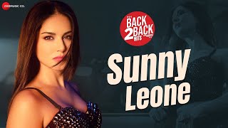 Sunny Leone  Back 2 Back Hits  Laila Main Laila Pyaar De Hello Ji [upl. by Rossing]